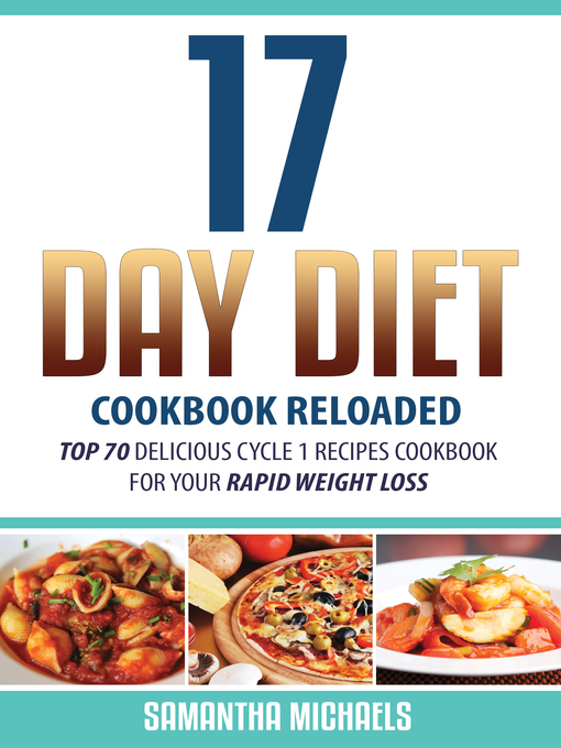 Title details for 17 Day Diet Cookbook Reloaded by Samantha Michaels - Available